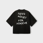 Need Money For Porsche Tee