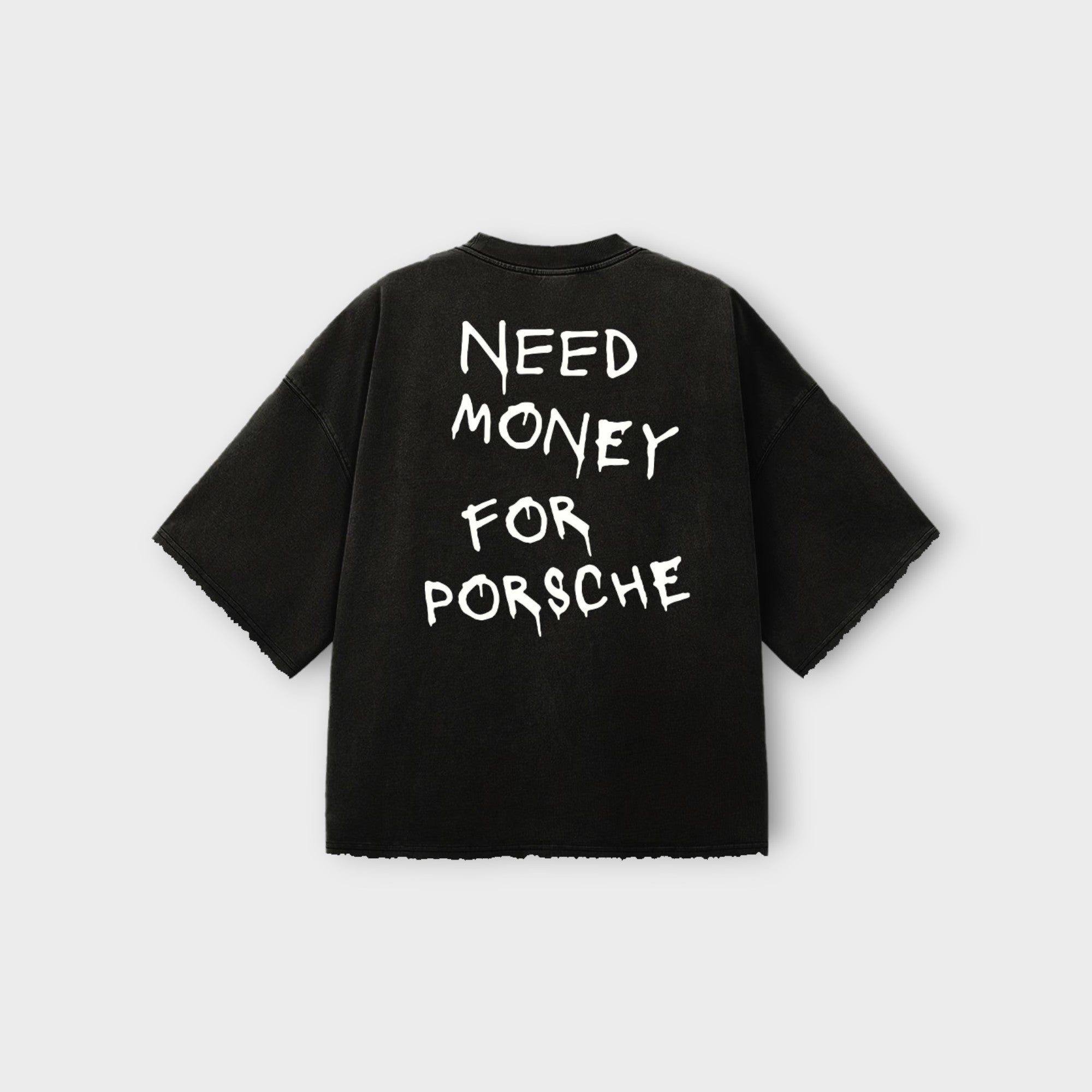 Need Money For Porsche Tee